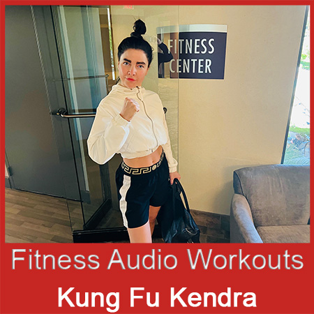 Kung fu Kendra Fitness Audios