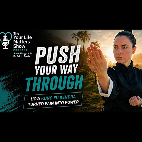 Kung Fu Kendra Interview Your Life Matters Podcast